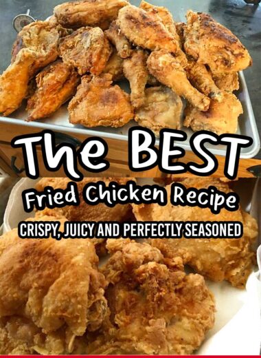 The BEST Fried Chicken Recipe