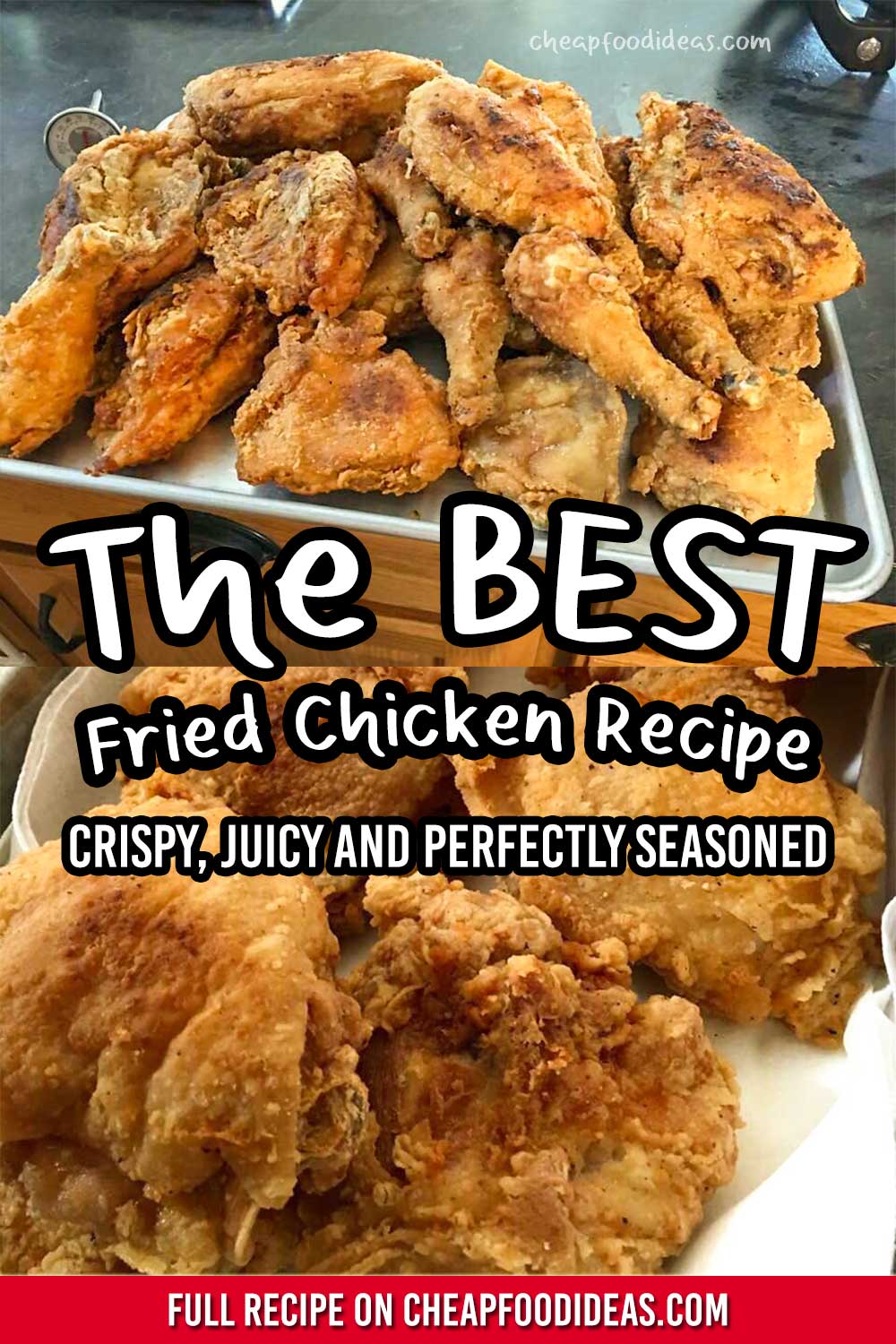 The BEST Fried Chicken Recipe – CheapFoodIdeas